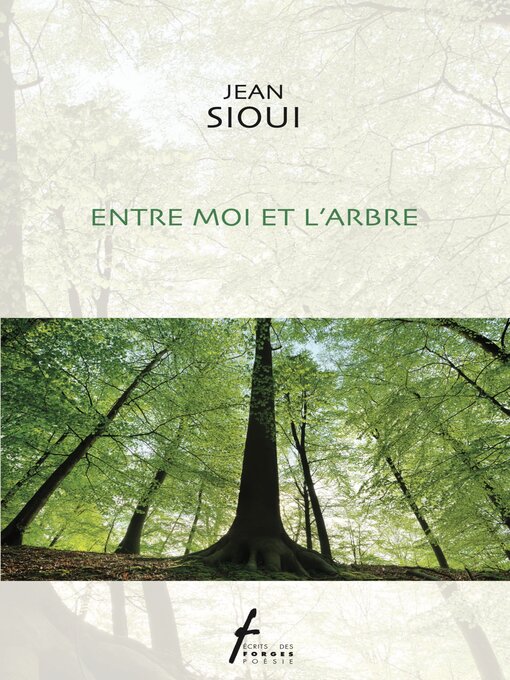 Title details for Entre moi et l'arbre by Jean Sioui - Wait list